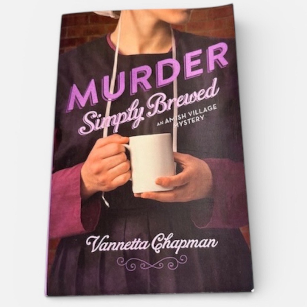 Murder Simply Brewed by Vannetta Chapman